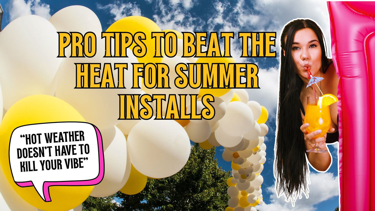 Heat-Proofing Your Summer Balloon Installs: Pro Tips to Beat the Heat