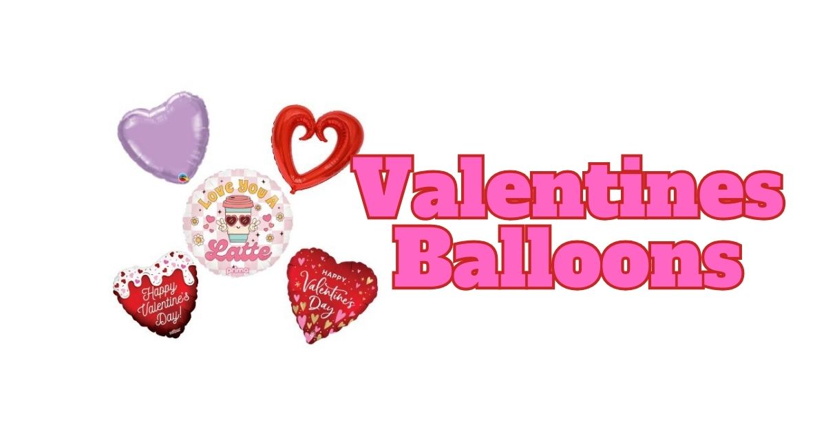 Valentines foil balloons including hearts with words