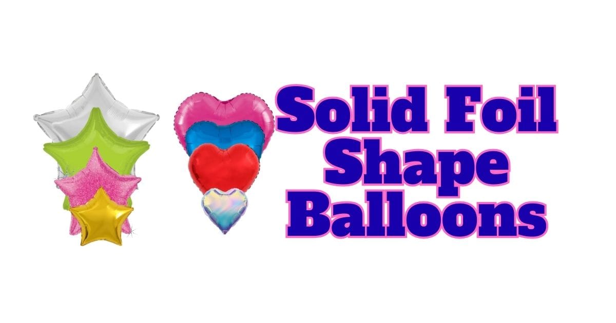 stars and hearts foil shape balloons in various sizes and colors